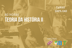 Teoria da História II – 80 horas